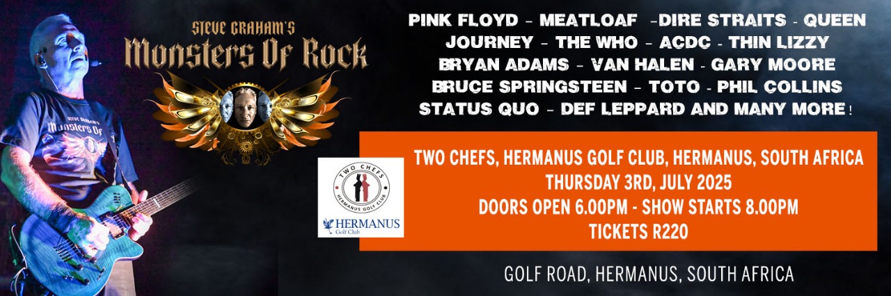 Steve Graham's Monsters of Rock show - Classic rock - Two Chefs, Hermanus Golf Club