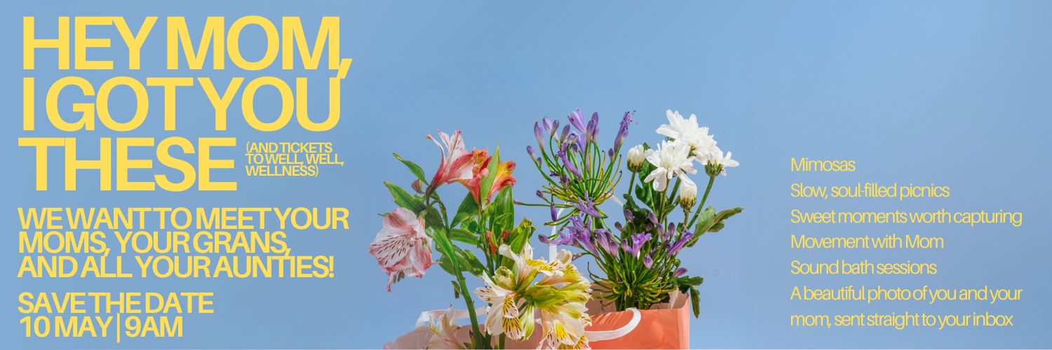 Hey Mom, Are you Well, Well, Wellness?