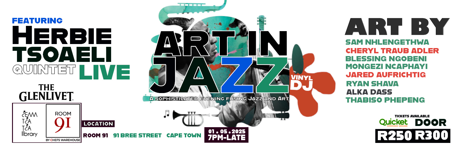 ART IN JAZZ EXPERIENCE FEATURING HERBIE TSOAELI LIVE