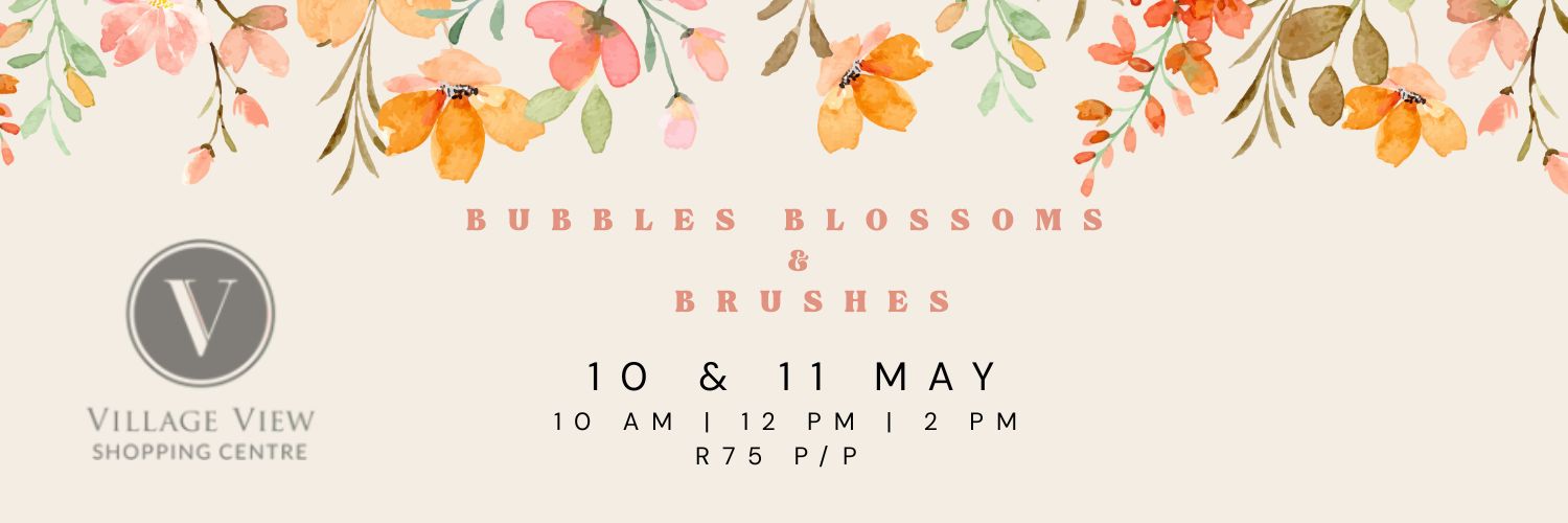 Bubbles, Blossoms & Brushes