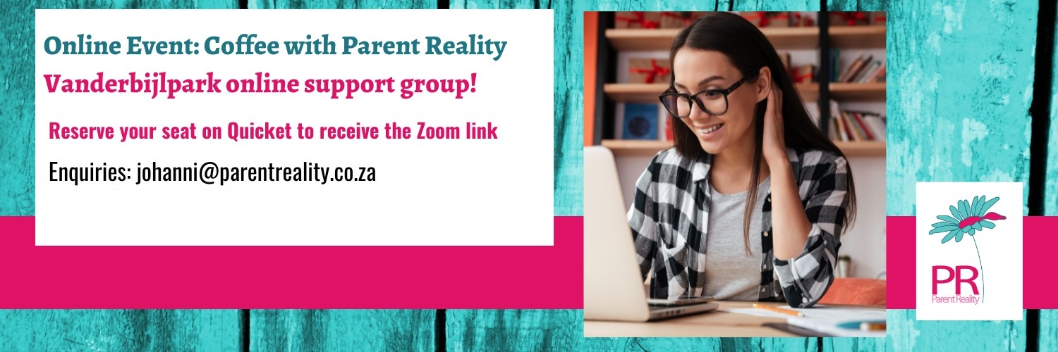 Coffee with Parent Reality - Support Group Vanderbijlpark (Online Event)