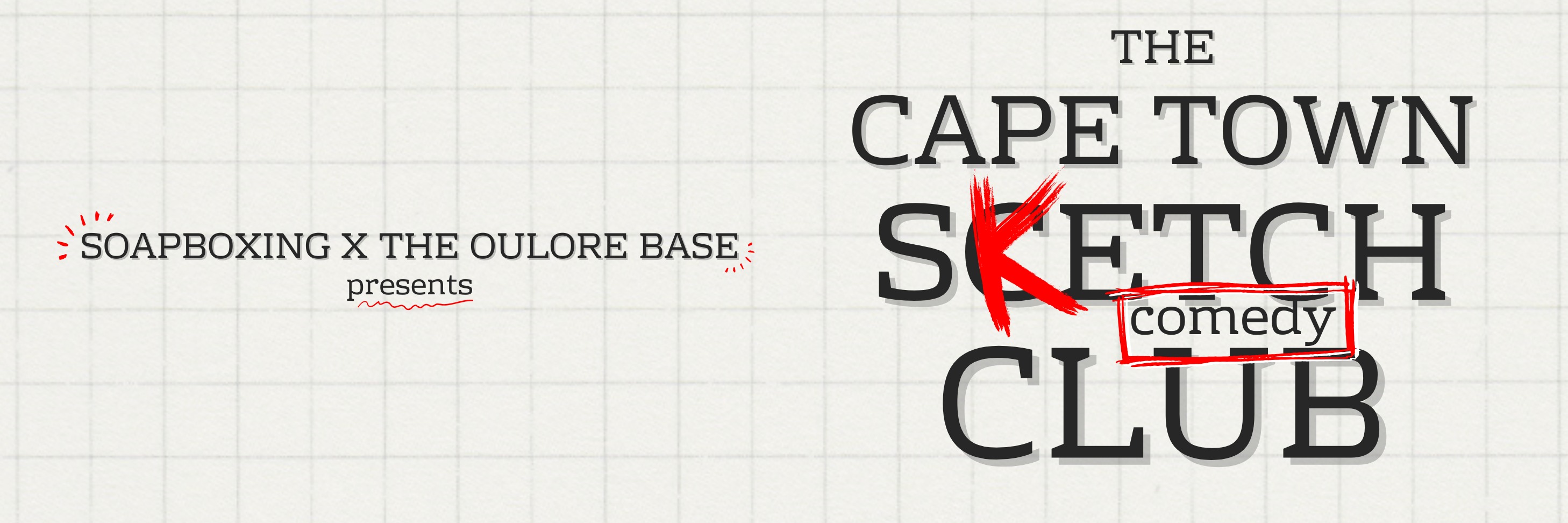 The Cape Town Sketch Comedy Club