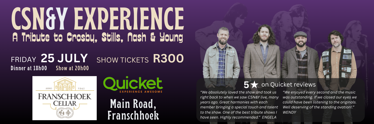 A CSN&Y EXPERIENCE – A Tribute to Crosby, Stills, Nash & Young at Franschhoek Cellar
