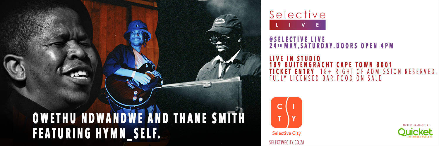 Owethu Ndwandwe and Thane Smith   Featuring Hymn_self