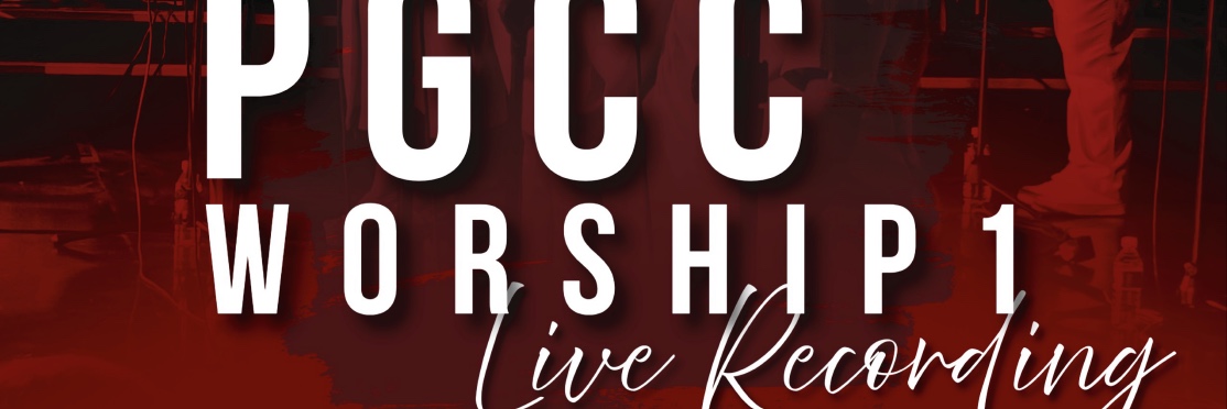 PGCC Worship 1.0 - Live Recording