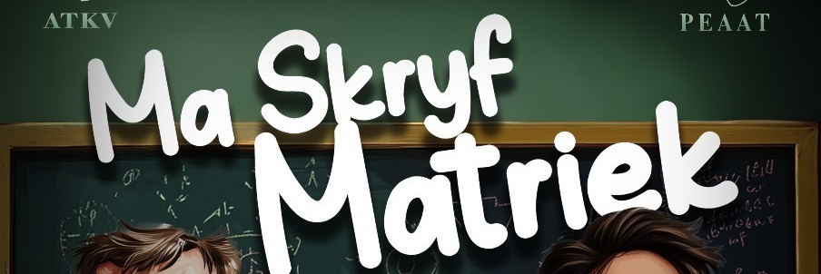 MA SKRYF MATRIEK