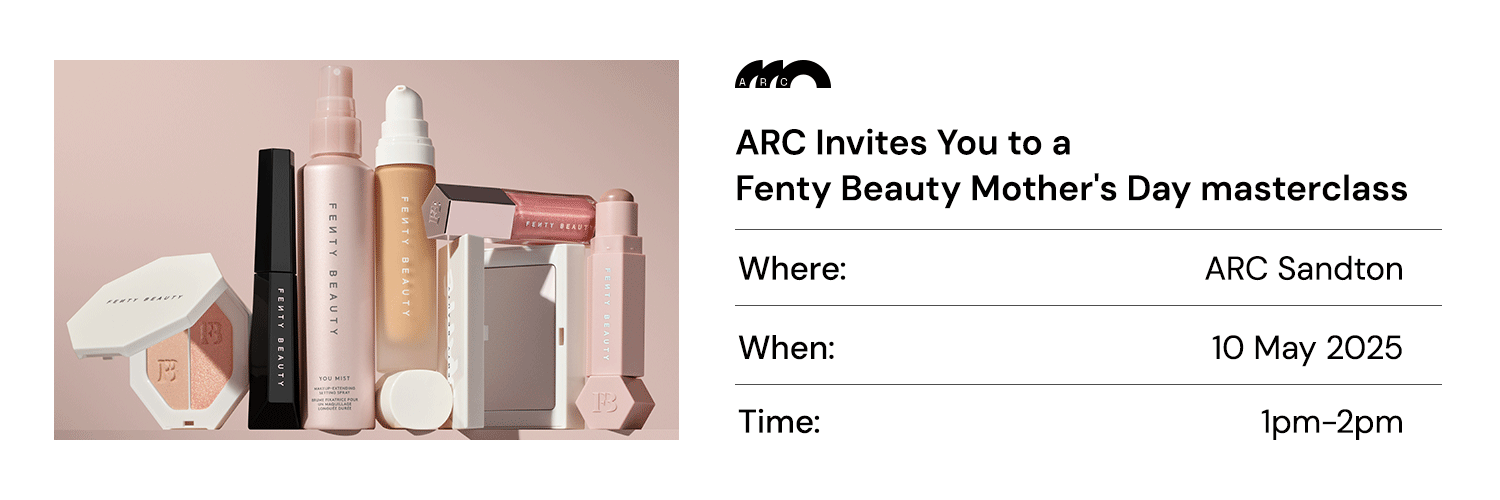 ARC X Fenty Beauty Mother-Daughter Masterclass ARC Sandton