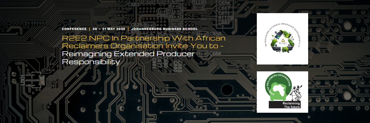 R2E2 NPC In Partnership With African Reclaimers Organisation Invite You To – Reimagining Extended Producer Responsibility