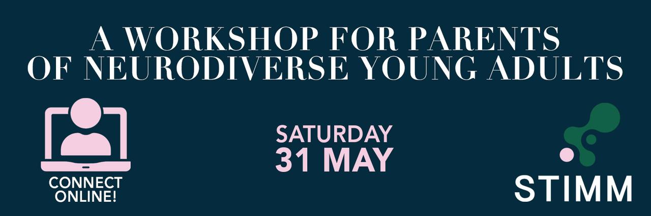 Parents of Neurodiverse Young Adults Connect Session
