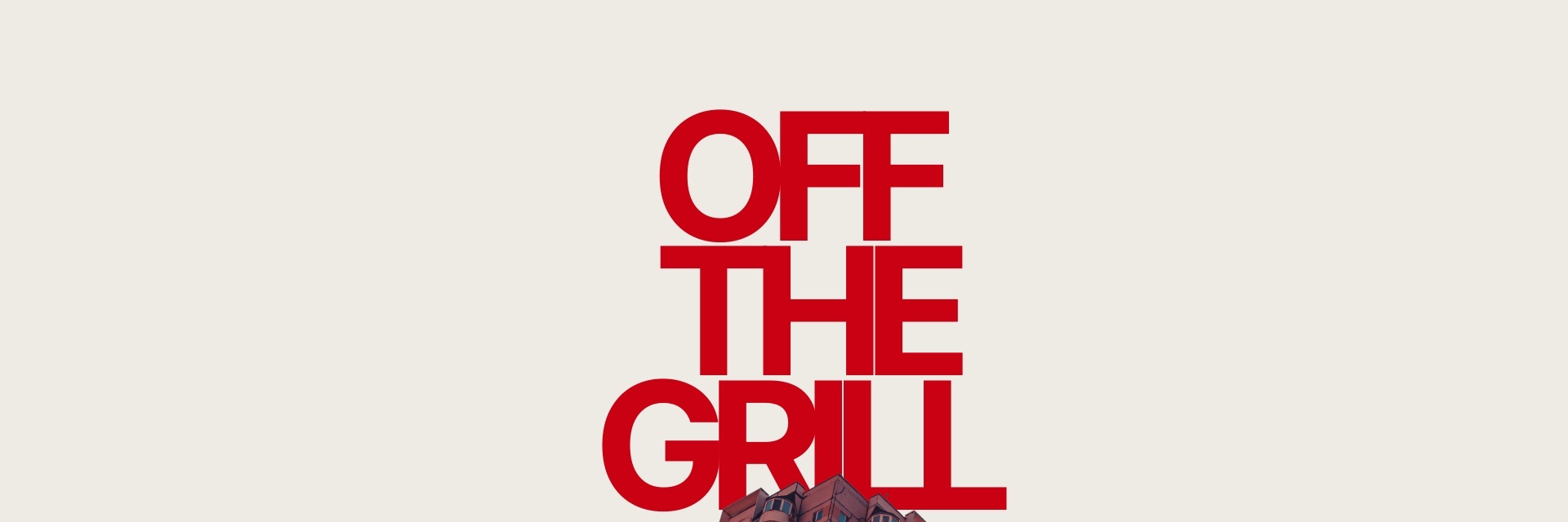 Off The Grill