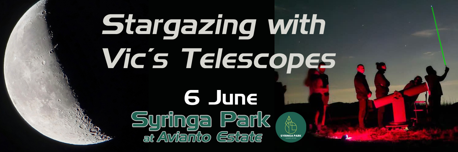 Stargazing at Syringa Park (at Avianto Estate) - 6 June