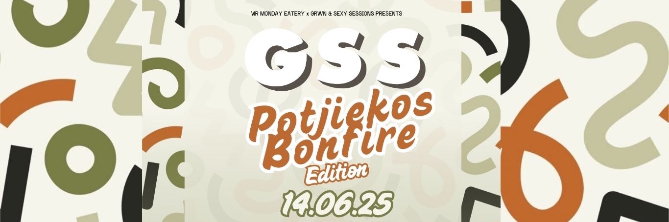 GSS : POTJIEKOS X BONFIRE EDITION