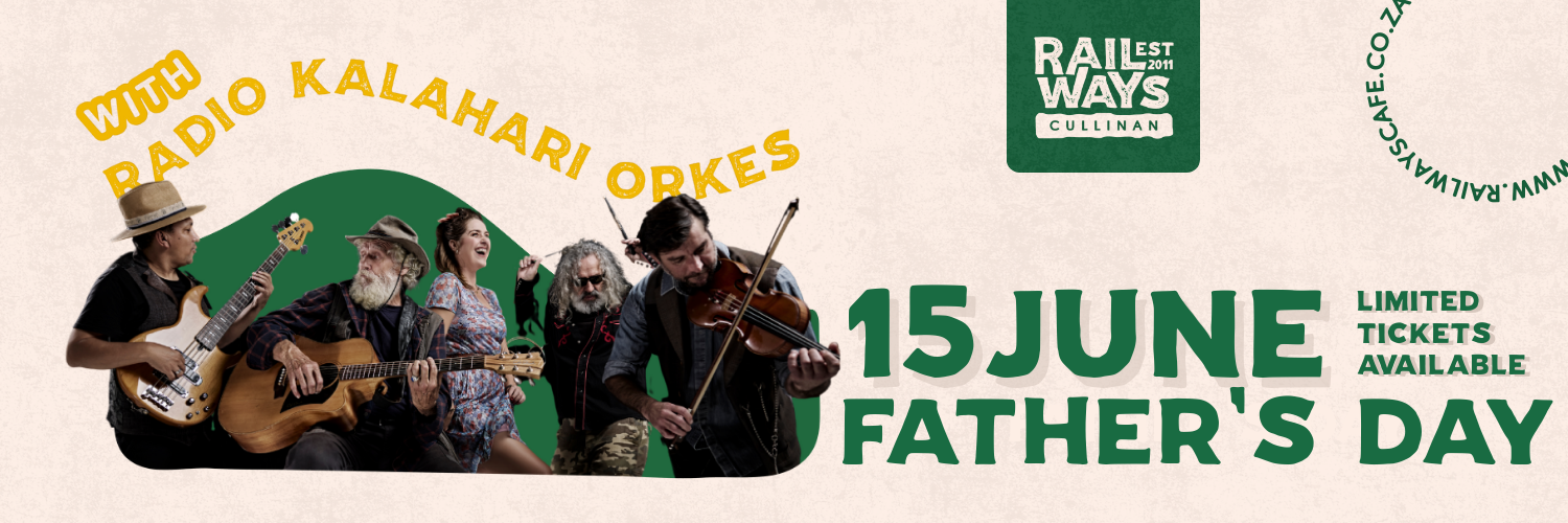 Father's Day with Radio Kalahari Orkes at Railways Cafe Cullinan - 15 June