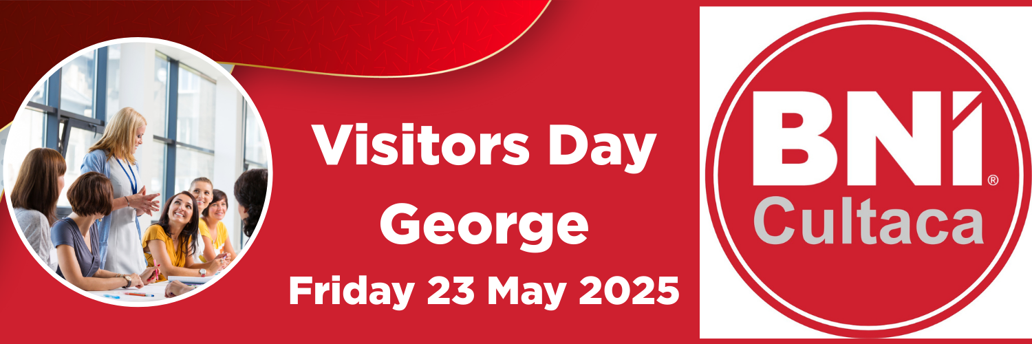 BNI Cultaca Visitors Day - George