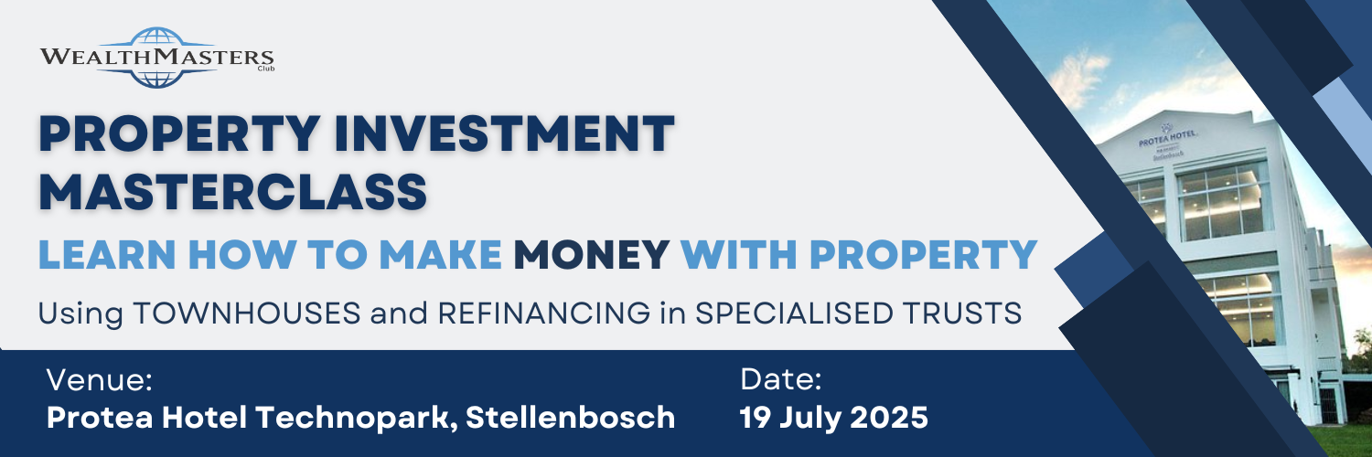 PROPERTY & WEALTH MASTERCLASS 19/07