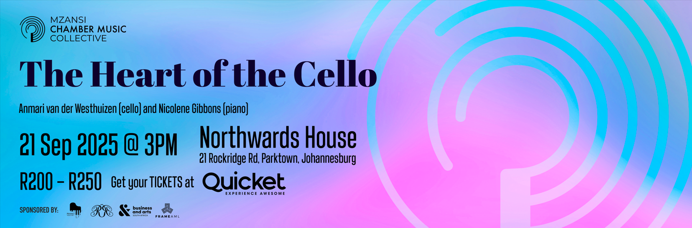 The Heart of the Cello - Anmari van der Westhuizen (cello) & Nicolene Gibbons (piano)