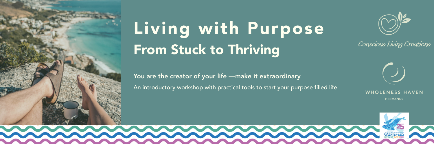 Living with Purpose:  From Stuck to Thriving