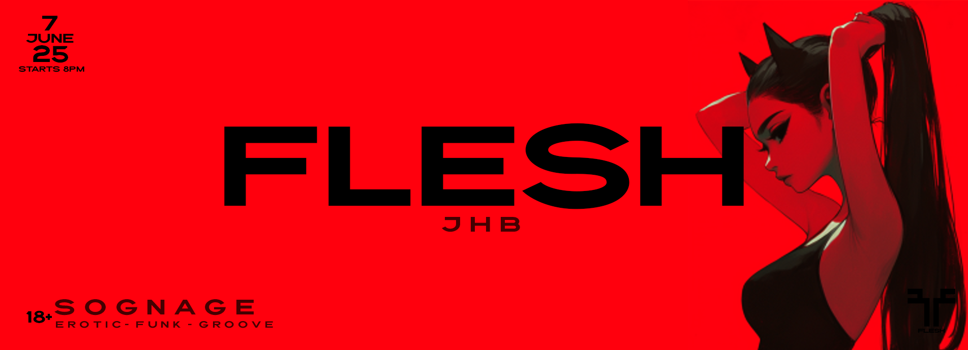 Flesh - Sognage - JHB - 7 June - Exclusive Edition