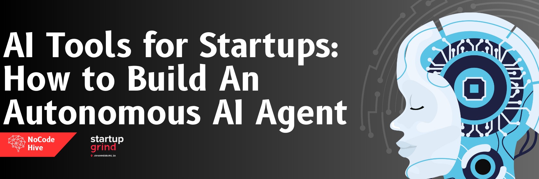 AI Tools for Startups: How to Build An Autonomous AI Agent