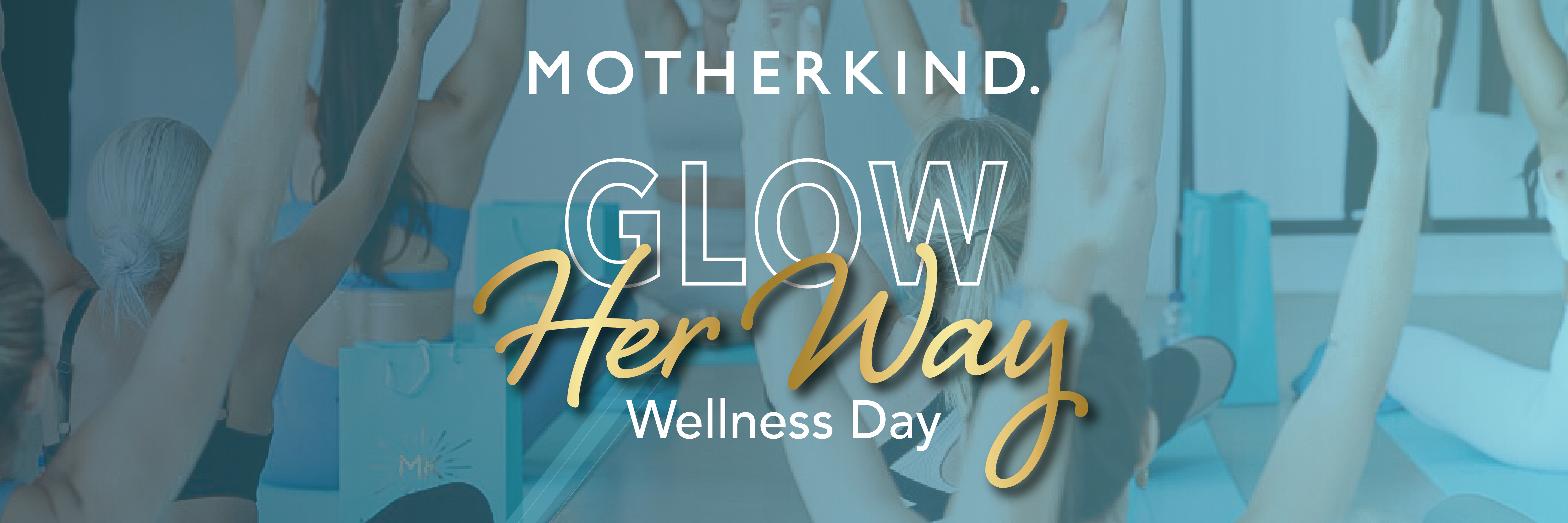 Glow Her Way - Wellness Day