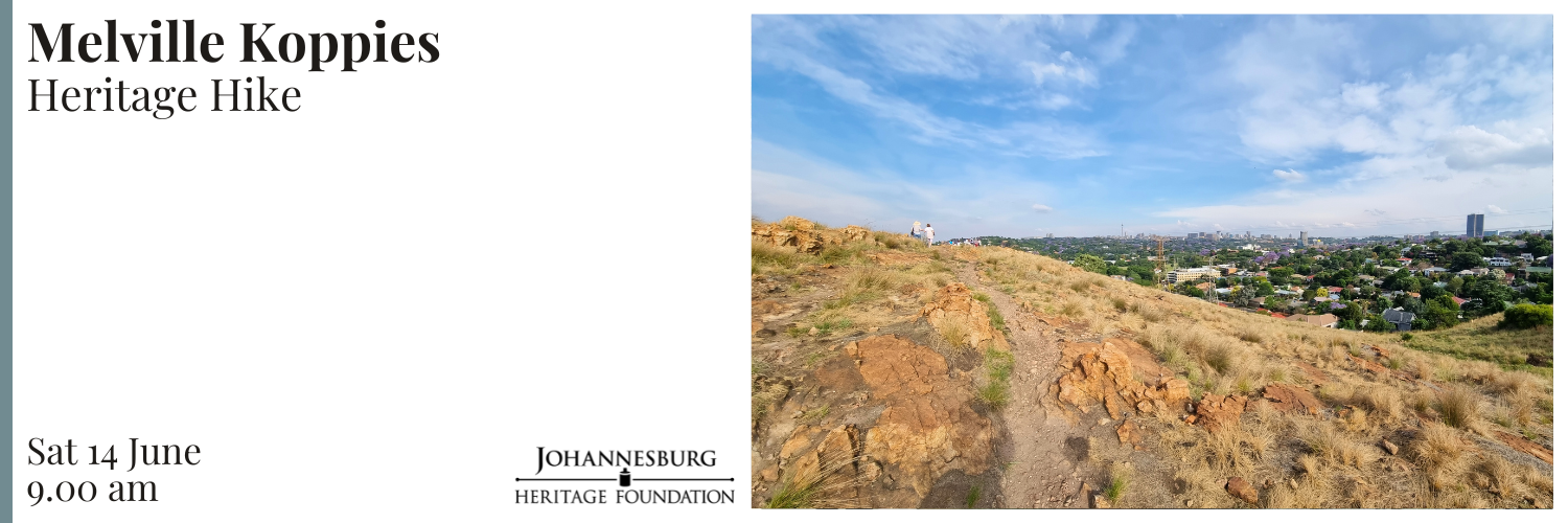 Melville Koppies - Heritage Hike