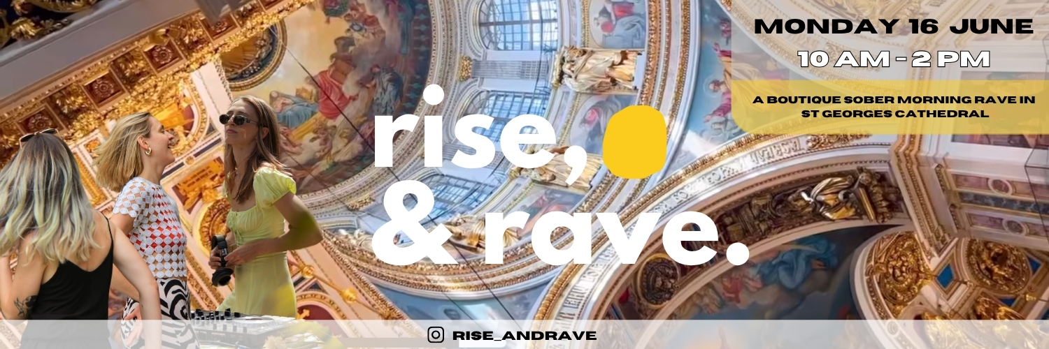 rise, and rave.