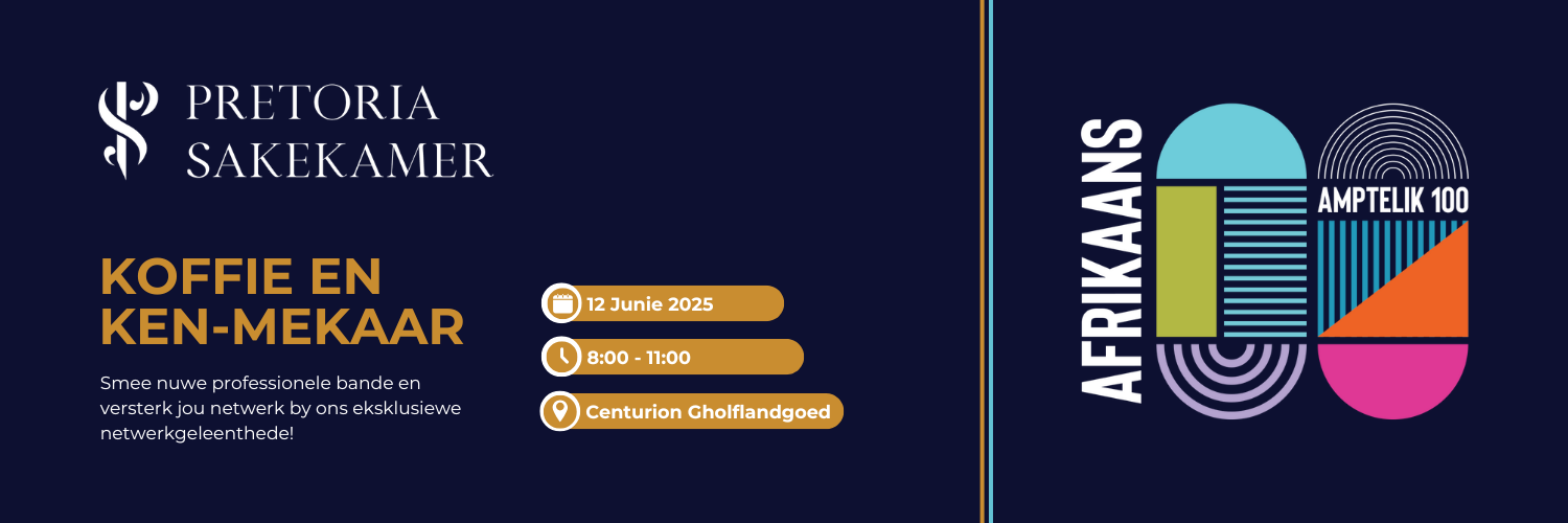 Afrikaans is 100!  |  Pretoria Sakekamer Netwerkgeleentheid | Networking event!