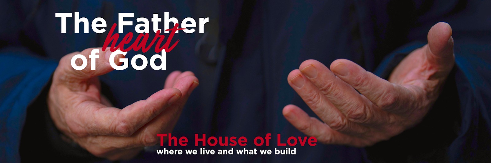 THE FATHER HEART OF GOD