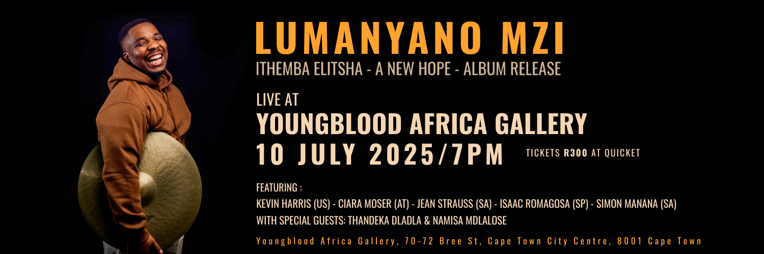 LUMANYANO MZI - Album Launch - Live at Youngblood Africa
