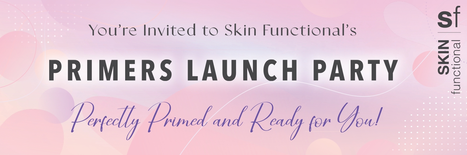 SKIN functional Primers Launch