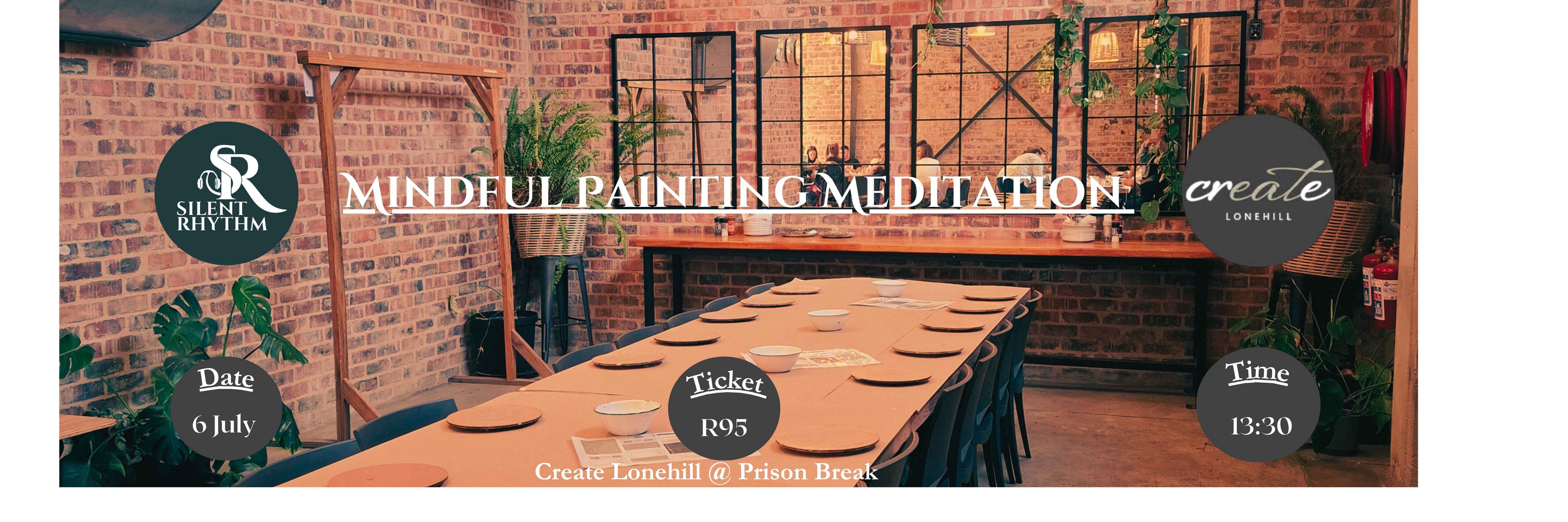 Silent Rhythm/ Create Lonehill/ Mindful Painting Meditation