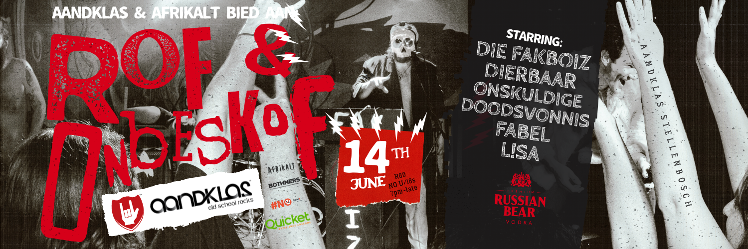 ROF & ONBESKOF: Dierbaar, L!sa, Fabel, Die FakboiZ, Onskuldige Doodsvonnis - Live at Aandklas Stellenbosch