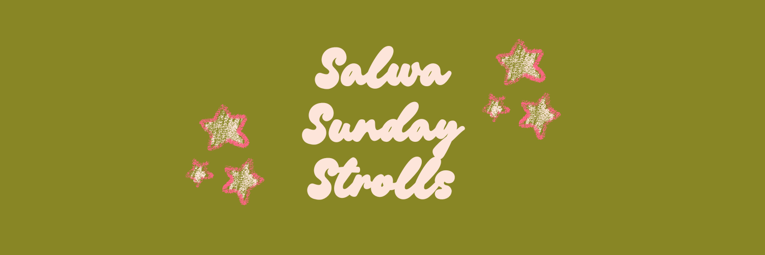 Salwa Sunday Strolls