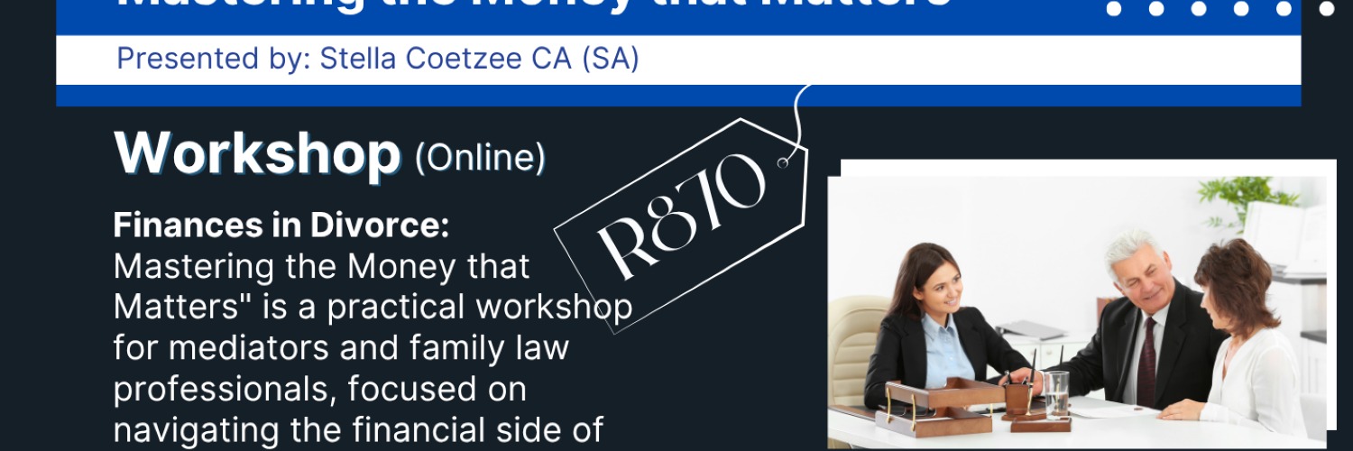 FINANCES IN DIVORCE WORKSHOP