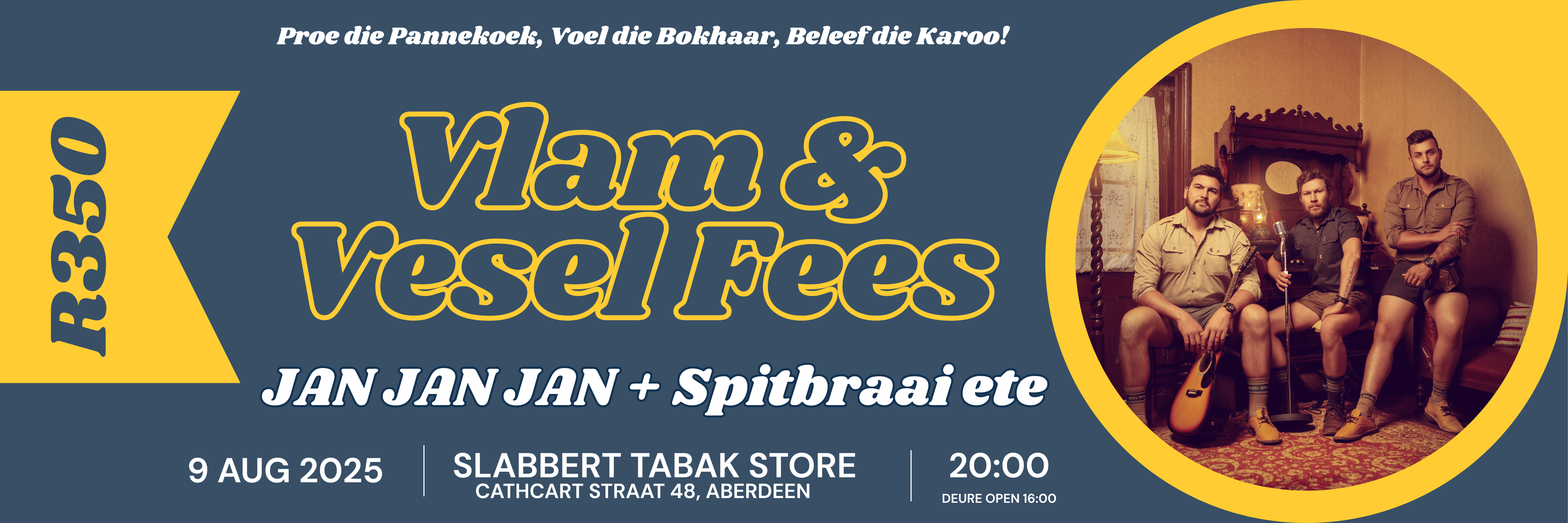 JAN JAN JAN | Vlam & Vesel Fees Aberdeen