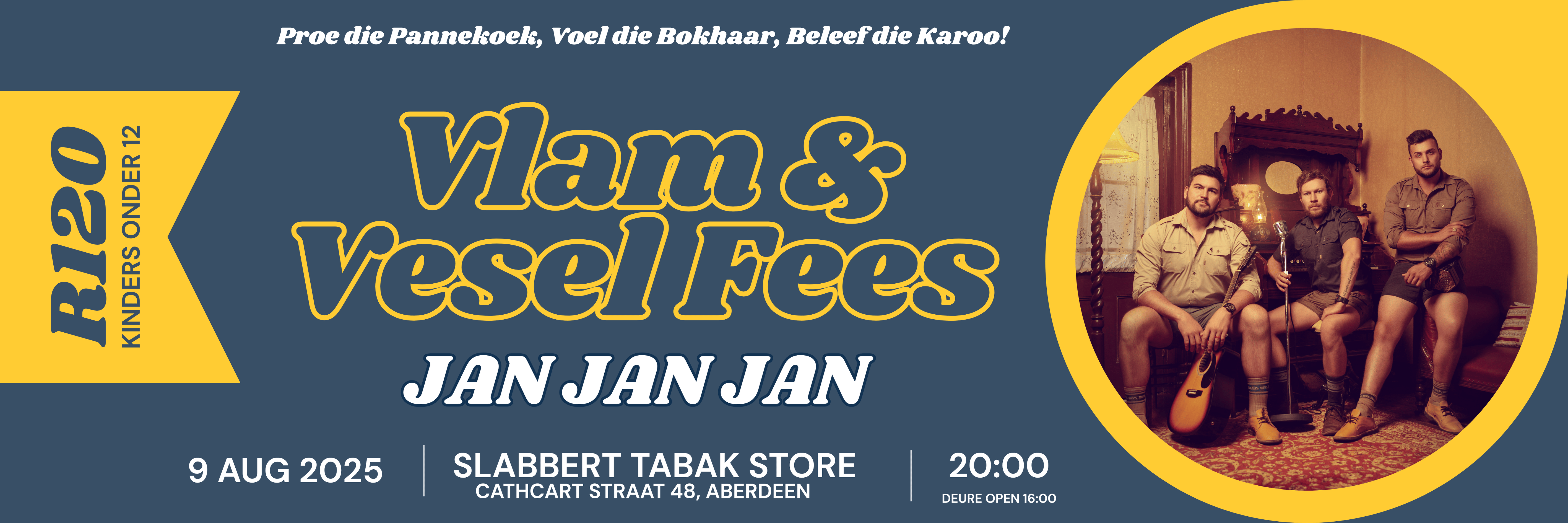 JANJANJAN | Vlam & Vesel Fees Aberdeen
