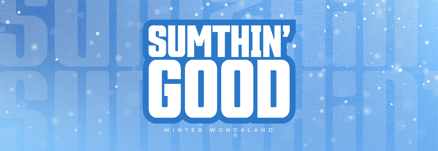 Sumthin' Good - Winter Wondaland