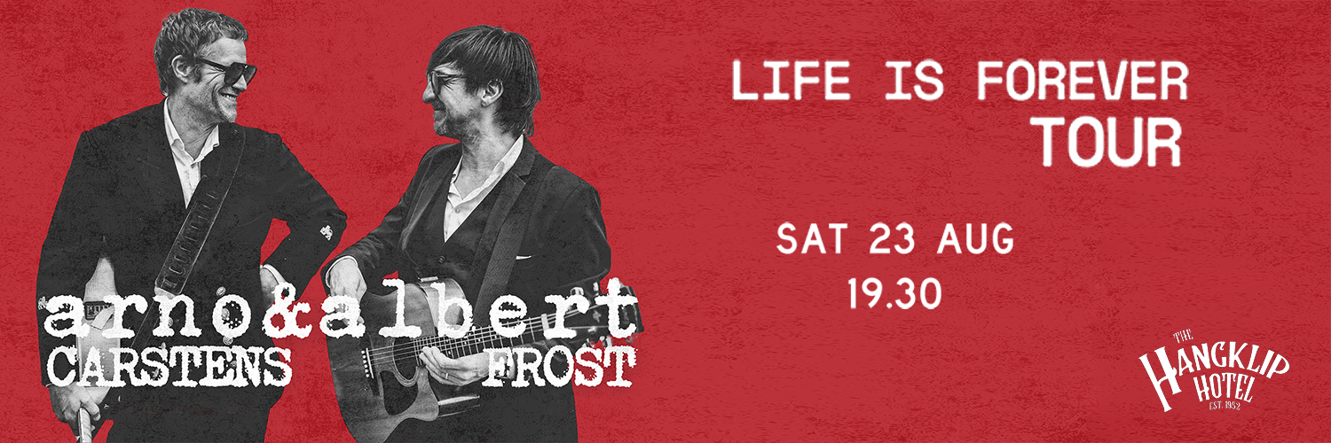 Arno Carstens & Albert Frost - Life is Forever TOUR