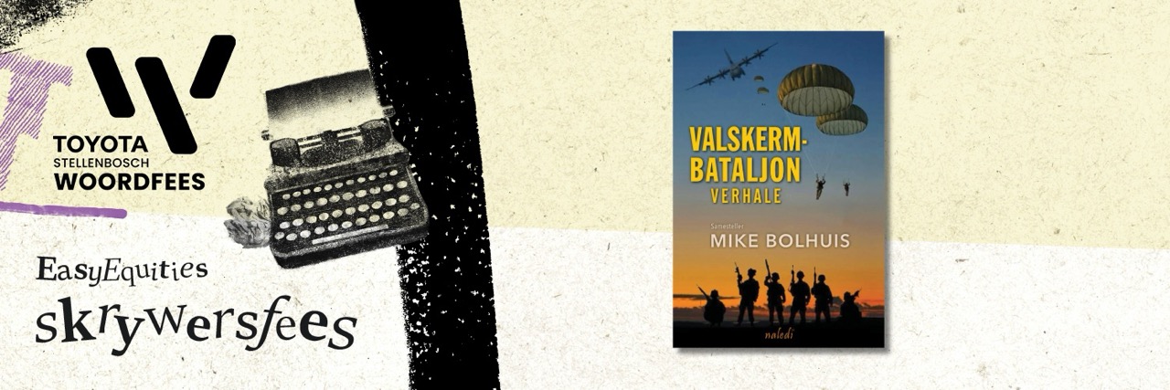 Mike Bolhuis: Valskermbataljon-verhale