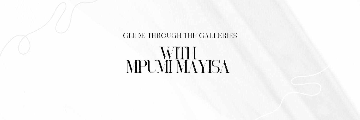 Glide Through the Galleries with Mpumi Mayisa – Joburg Artwalk