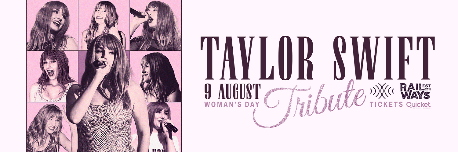 Taylor Swift Tribute: Womens Day, 9 AUGUST @Railways Cafe