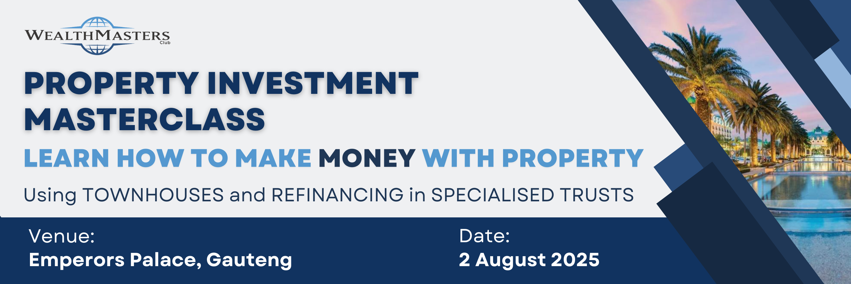 PROPERTY & WEALTH MASTERCLASS 02/08