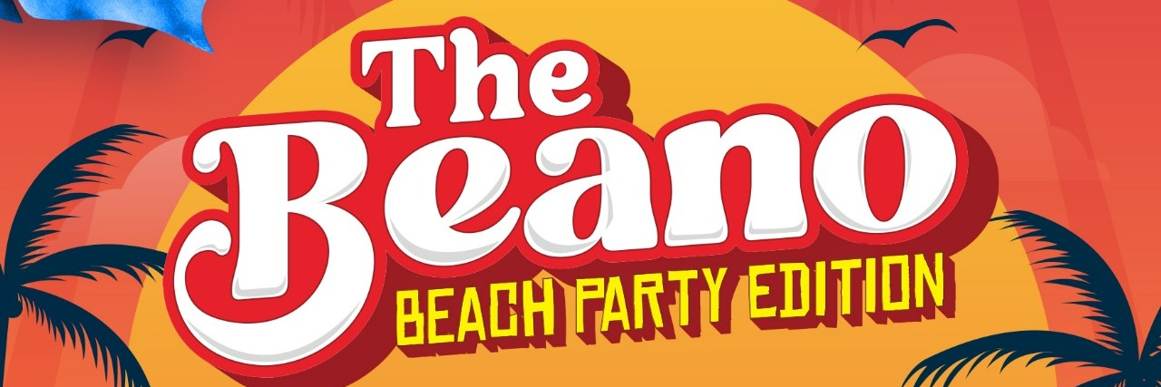 The Beano - Beach Party Edition