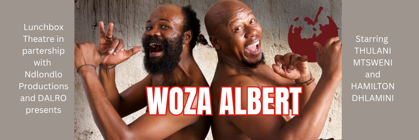 Woza Albert! On Stage in the Garden Route