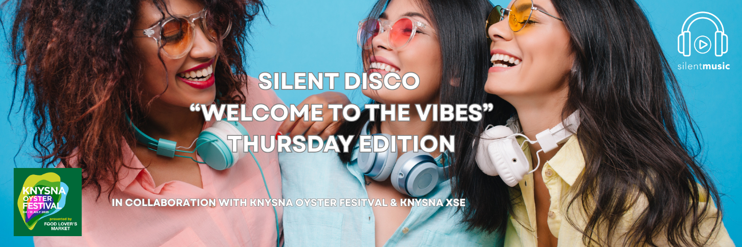 SILENT DISCO - “Welcome to the Vibes” Thursday Edition