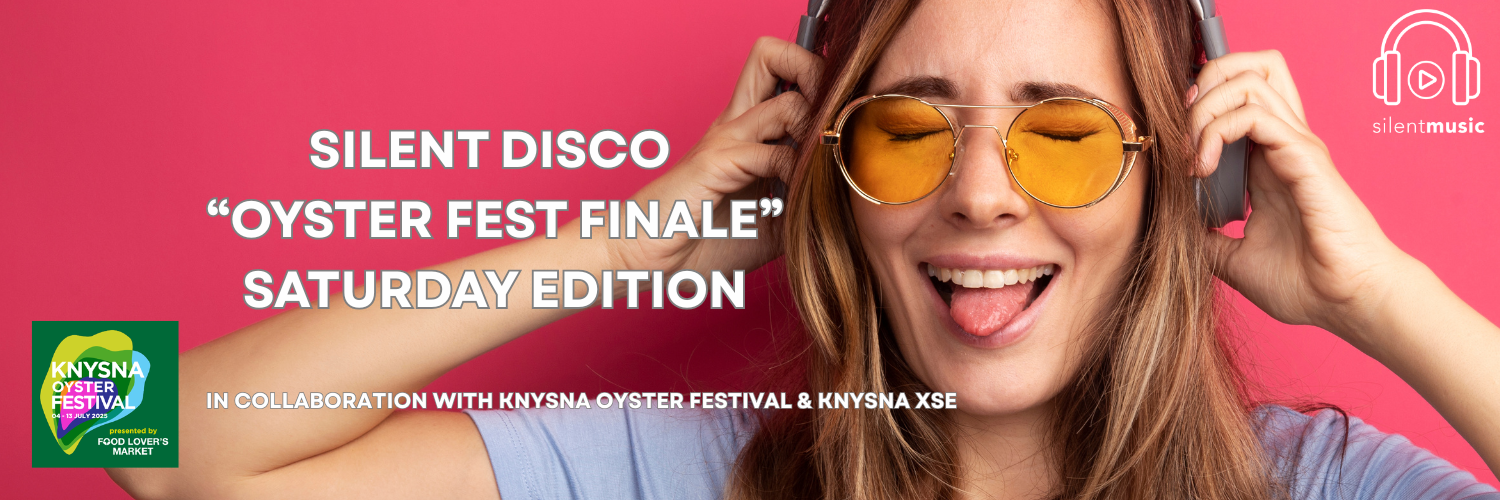 SILENT DISCO -  “Oyster Fest Finale” & “Oyster Fest After Party”  Saturday Edition