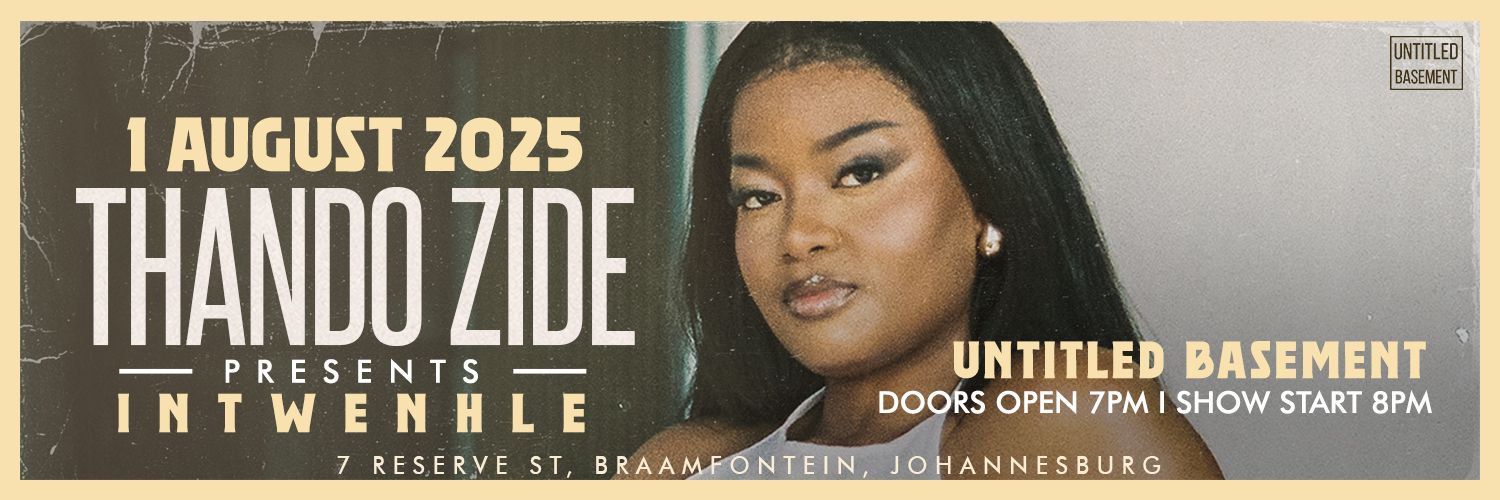 Thando Zide presents Intwenhle live at the Basement