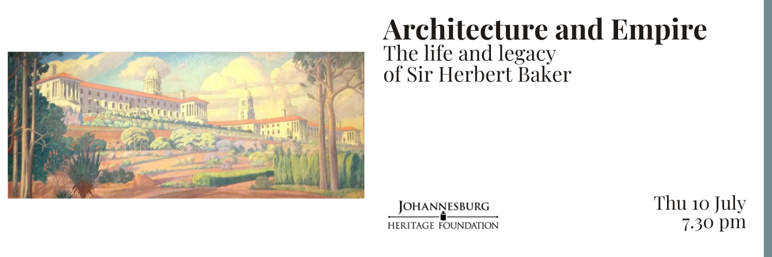 Architecture and Empire: The life and legacy of Sir Herbert Baker