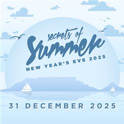 Secrets of Summer New Year’s Eve, Cape Town