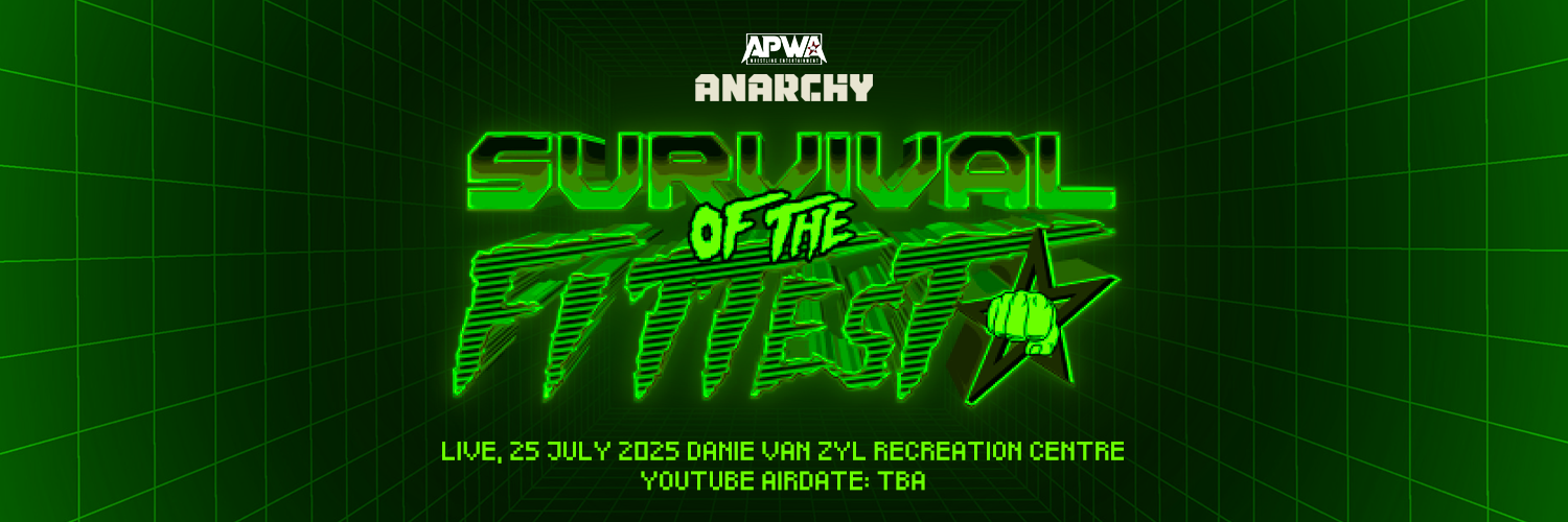 APWA Anarchy: Survival of the Fittest 2025 (Live Pro-Wrestling)